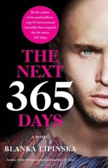 The Next 365 Days: A Novel (3) (365 Days Bestselling Series) – VERY GOOD