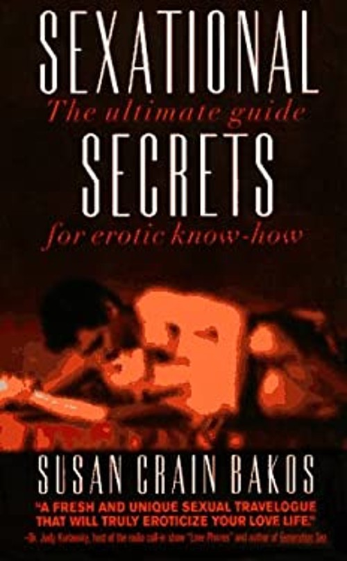 Sexational Secrets : The Ultimate Guide for Erotic Know-How Susan