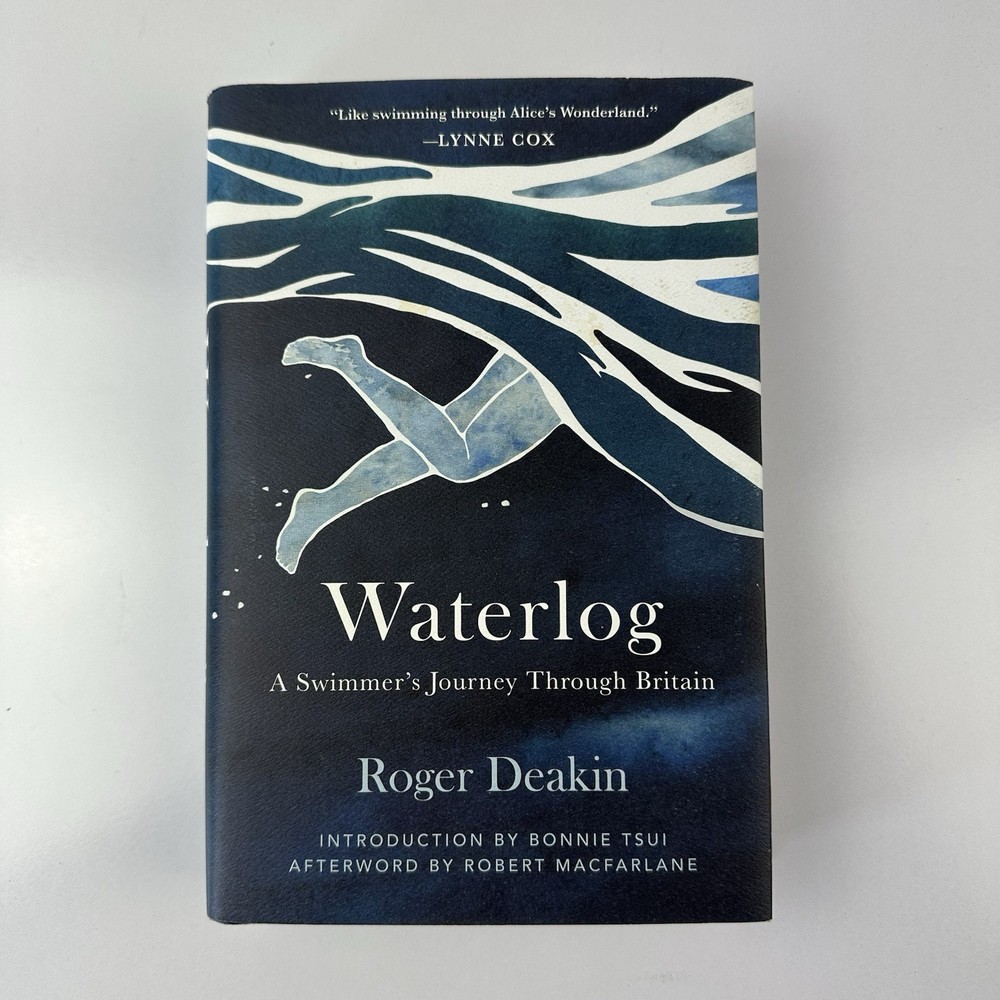 Waterlog: A Swimmer’s Journey Through Britain 1st US Edition by Roger Deakin