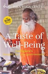 A Taste of Well-Being: Sadhguru’s Insights for Your Gastronomics – GOOD