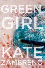 Green Girl: A Novel (P.S.) – Paperback By Zambreno, Kate – GOOD