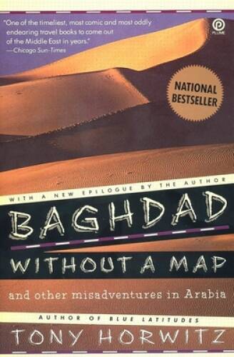 Baghdad without a Map and Other Misadventures in Arabia – Paperback – GOOD