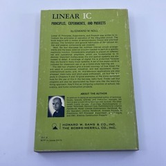 LINEAR IC: PRINCIPLES, EXPERIMENTS, & PROJECTS, Edward Noll 1971, 1st Ed. Sams