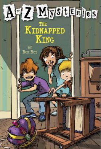 The Kidnapped King; A to Z Mysteries – paperback, 9780679894599, Ron Roy