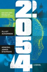 2054: A Novel – Hardcover By Ackerman, Elliot – GOOD