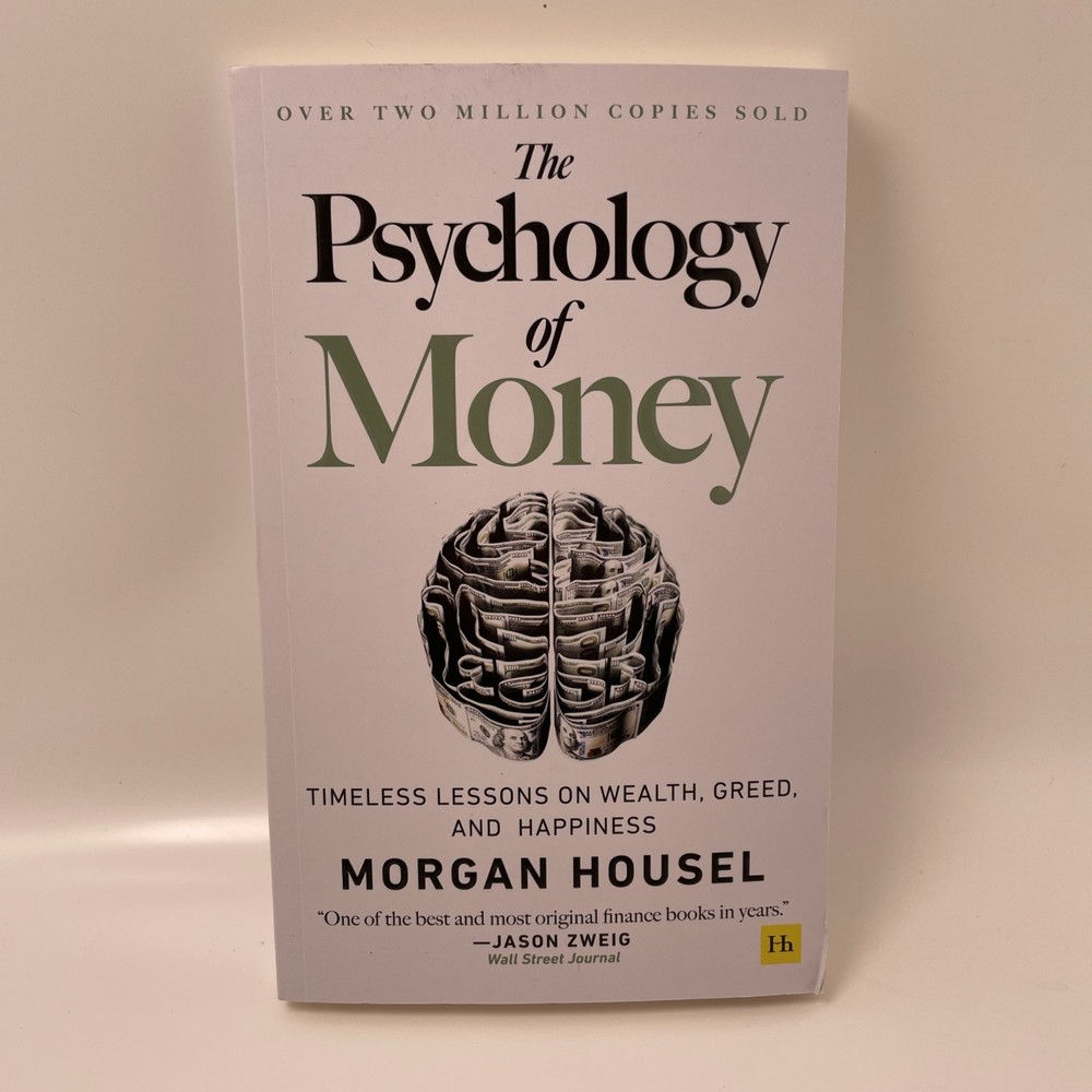 The Psychology of Money: Timeless lessons on wealth, greed, and happiness -GOOD-