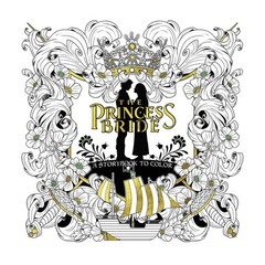 The Princess Bride: A Storybook to Color – paperback N/A|Curtis, Rachel