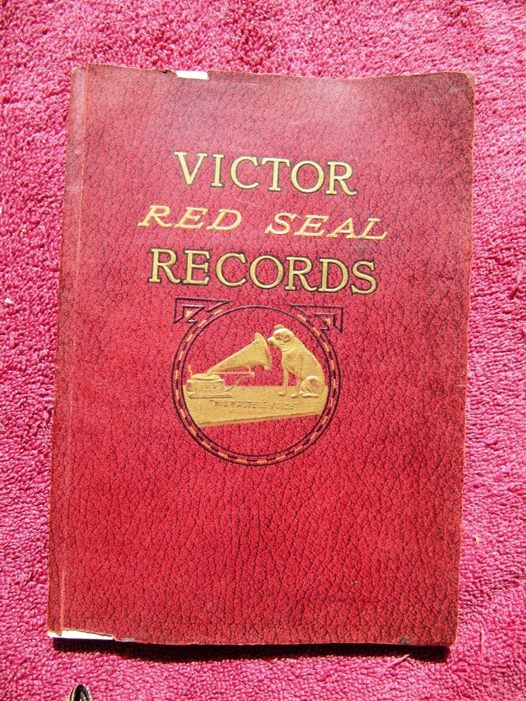 1912 VICTOR RED SEAL RECORDS Catalog A Library of Famous Voices Caruso Eames