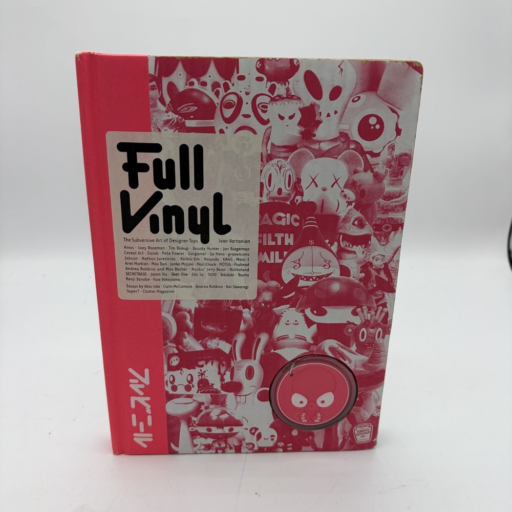 Full Vinyl The Subversive Art Of Designer Toys By Ivan Vartanian 1st Ed. 2006