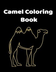 Camel Coloring Book: 8.5 x 11 inches 100 pages 66 color 34 blank sketching drawi