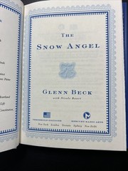 Snow Angel by Glenn Beck and Nicole Baart 2011, Hardcover Book A Novel New 1st