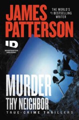 Murder Thy Neighbor (ID True Crime (4)) – Paperback – VERY GOOD