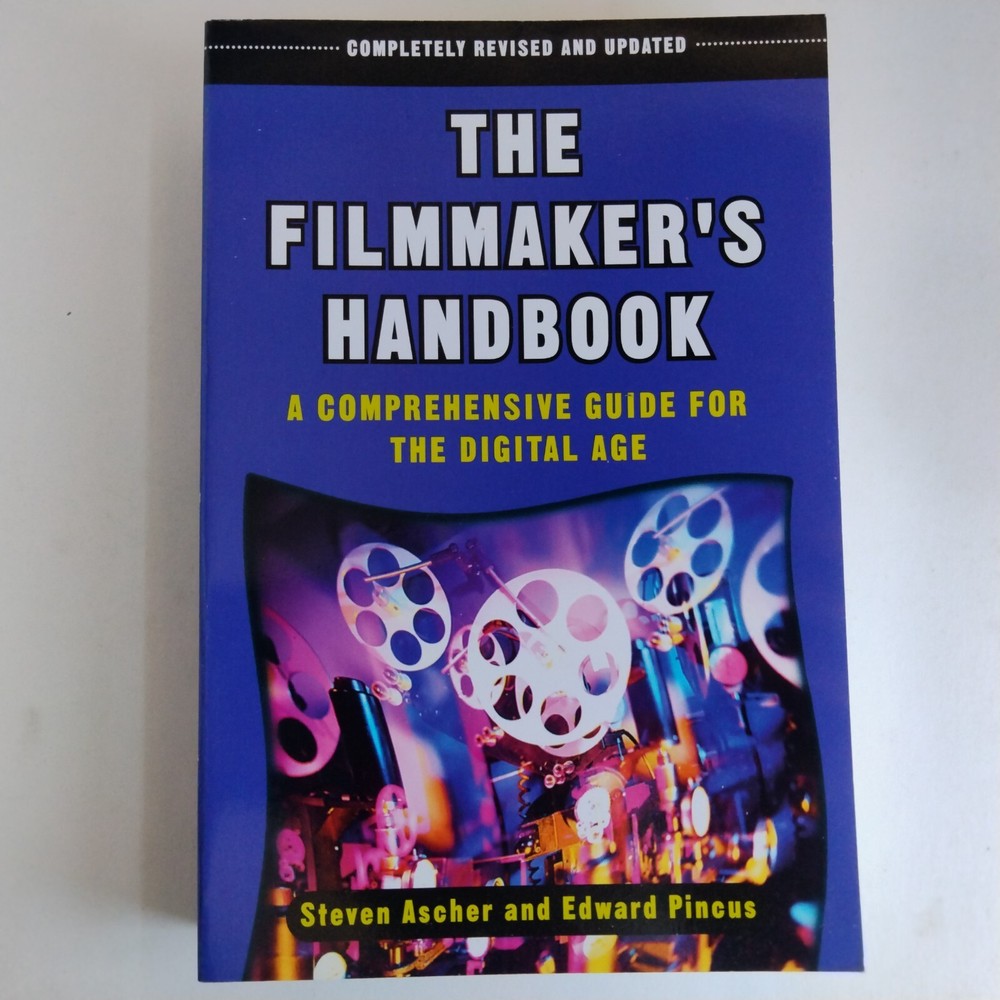 Filmmaker’s Handbook : A Comprehensive Guide for the Digital Age by Edward…