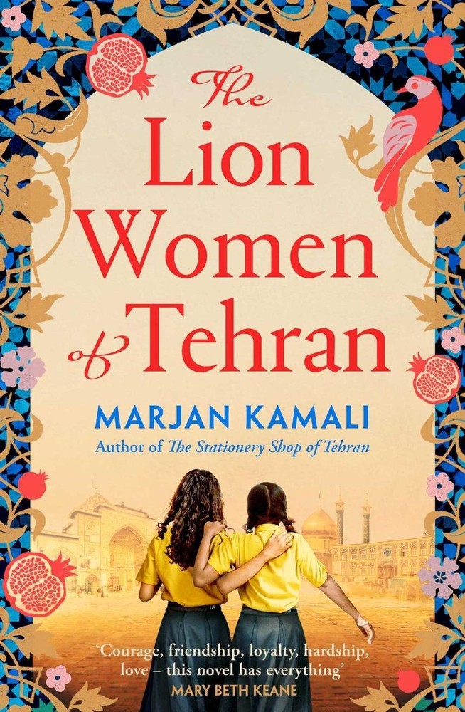 The Lion Women of Tehran: The life-affirming BBC Radio 2 Book Club pick by Marja