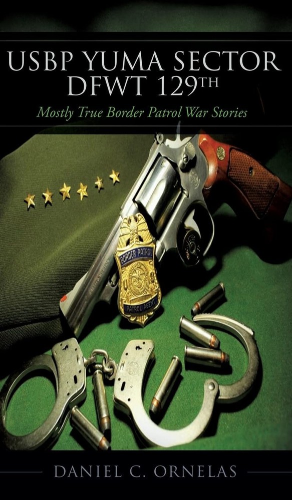 USBP Yuma Sector DFWT 129th