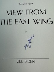 Jill Biden- View from the East Wing- First/1st Edition- Signed/Autographed Book
