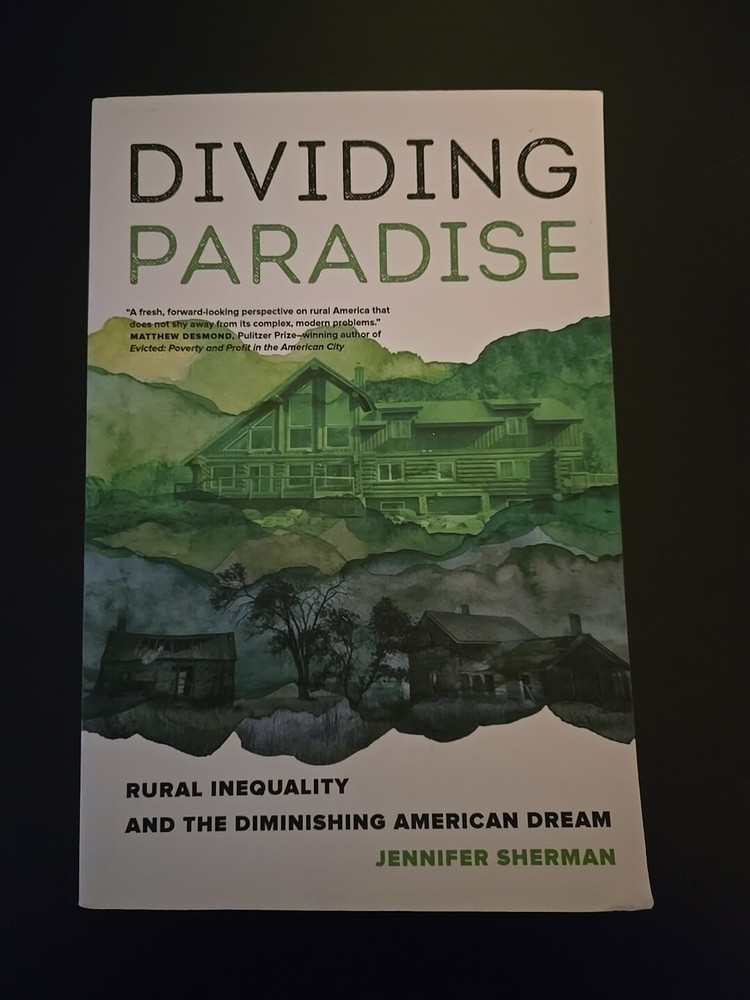 Dividing Paradise: Rural Inequality and – Paperback, by Sherman Jennifer