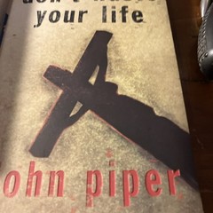 Three Softback Books The Parables Don’t Waste Your Life By John Piper ￼