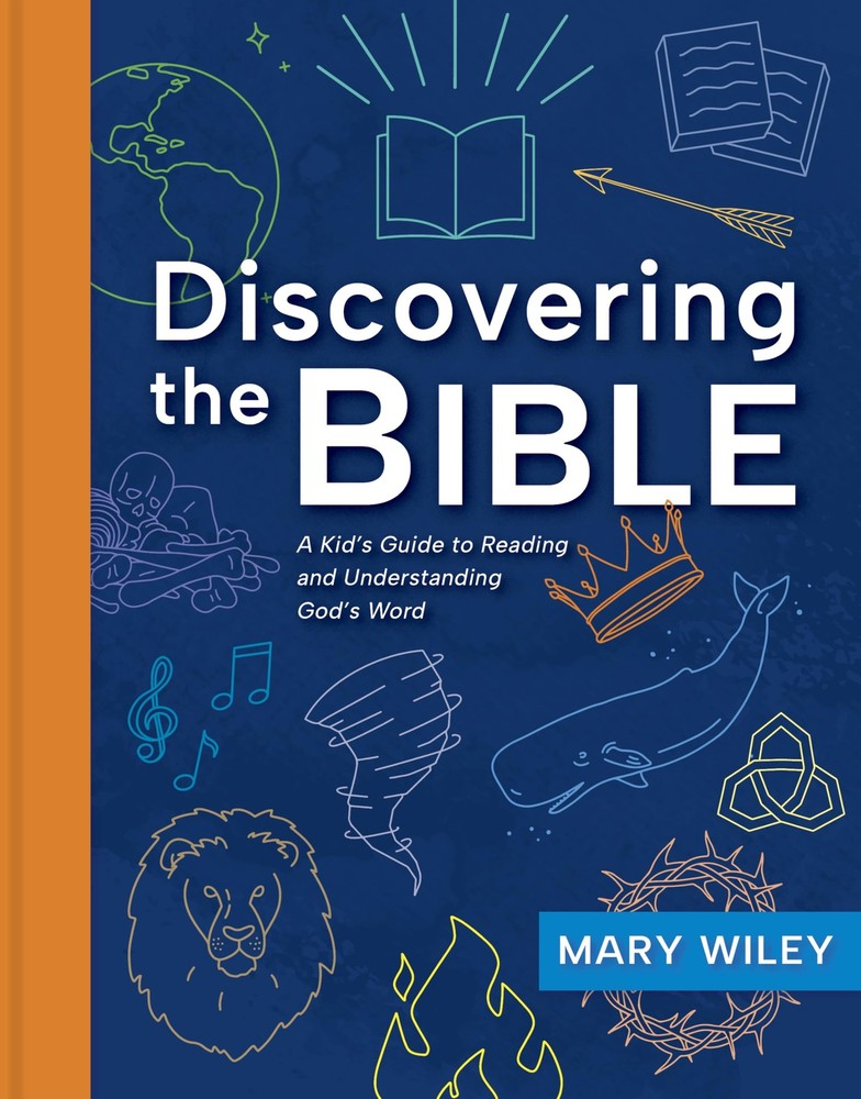 Discovering the Bible: A Kid’s Guide to Reading and Understanding God’s Word…