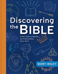 Discovering the Bible: A Kid’s Guide to Reading and Understanding God’s Word…