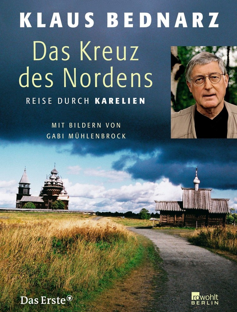 Das Kreuz des Nordens von Klaus Bednarz (2007, Gebundene Ausgabe)