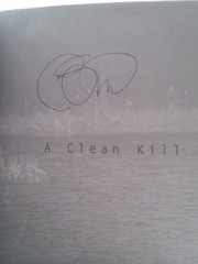 A Clean Kill (1st Ed, Signed) by Mike Stewart