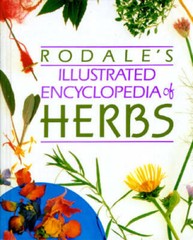 Rodale’s Illustrated Encyclopedia of Herbs – Hardcover – GOOD