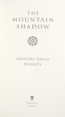 The Mountain Shadow First Edition by Gregory David Roberts Hardcover Book