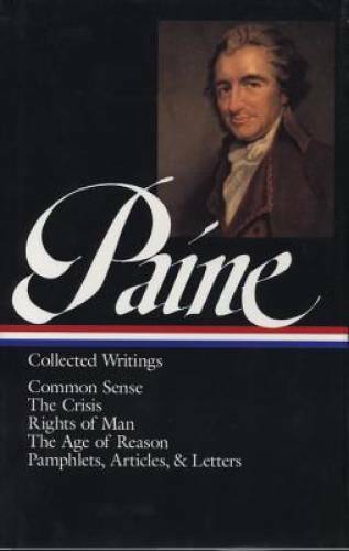 Thomas Paine : Collected Writings : Common Sense / The Crisis / Rights of – GOOD
