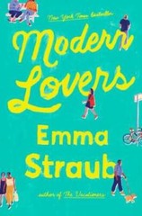 Modern Lovers – Hardcover By Straub, Emma – GOOD