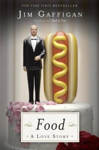 Food: A Love Story – Hardcover By Gaffigan, Jim – VERY GOOD