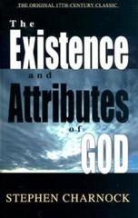 Existence and Attributes of God, The – Hardcover By Stephen Charnock – GOOD
