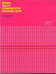 Making health communication programs work : a planner’s guide (SuDoc HE 20.3…
