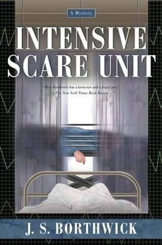 Intensive Scare Unit by J S Borthwick: Used