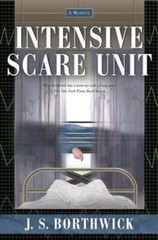 Intensive Scare Unit by J S Borthwick: Used