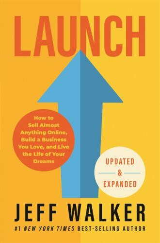 Launch (Updated & Expanded Edition): How to Sell Almost Anything Online,…