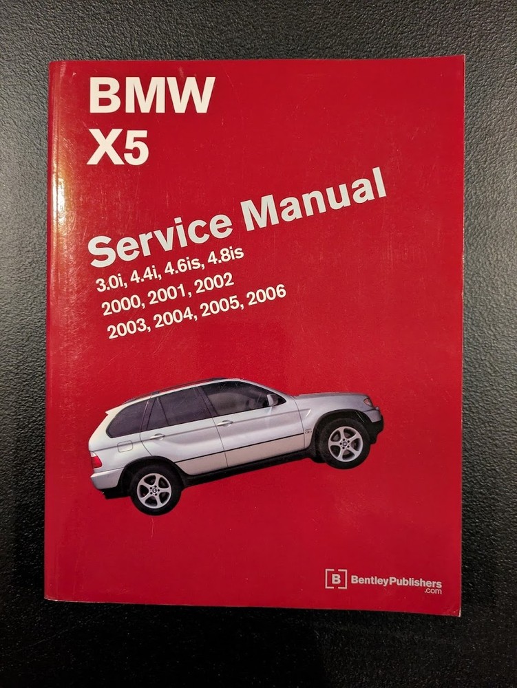 BMW X5 (E53) Service Manual by Bentley. Supports all models – 2000-2006