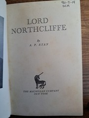 RYAN, ALFRED PATRICK Lord Northcliffe 1953 First Edition Hardcover