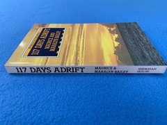117 Days Adrift by Maurice & Maralyn Bailey. Sheridan House World of Cruising PB