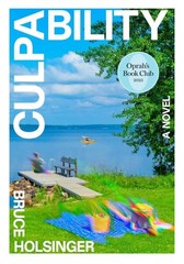Culpability (Oprah’s Book Club) : A Novel by Bruce Holsinger (2025, Hardcover)