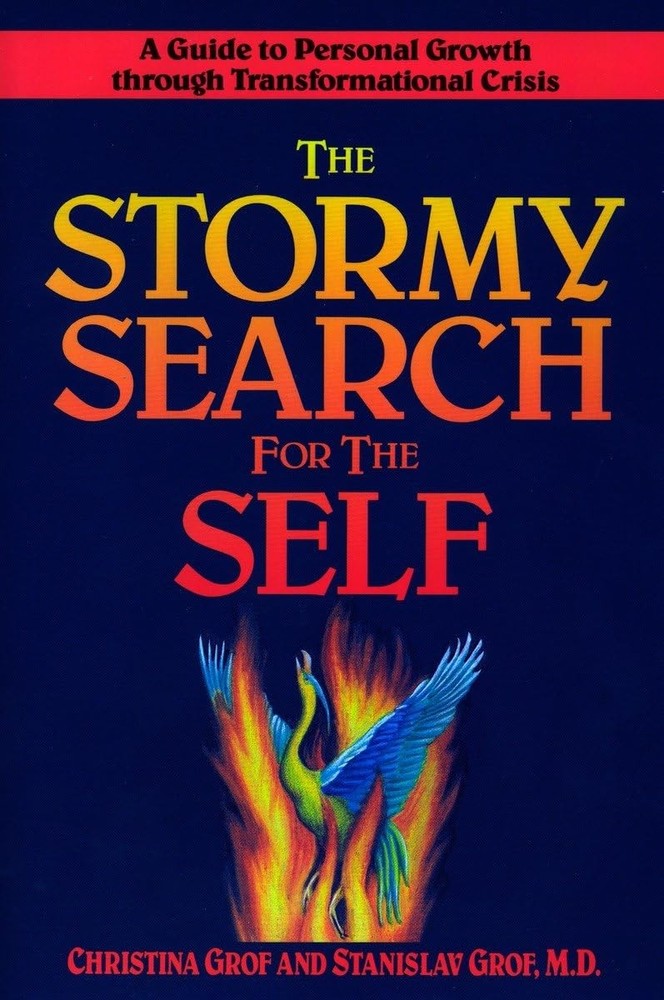 The Stormy Search for the Self: A Guide to Personal Growth through Transform…