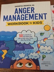 Anger Management Workbook for Kids by Samantha Snowden, Paperback, Psychology