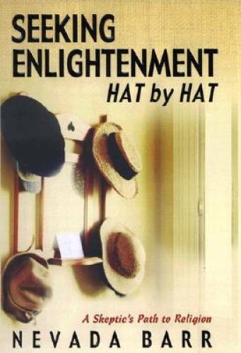 Seeking Enlightenment…Hat by Hat – Hardcover By Barr, Nevada – GOOD