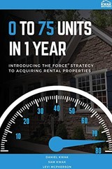 0 To 75 Units In Just 1 Year: Introducing the FORCE Strategy to Acquiring – GOOD