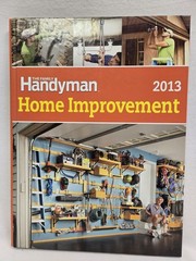 2013 The Family Handyman „Home Improvement” Hard Cover Book 288 Pages Near Mint