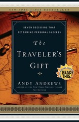 The Traveler’s Gift: Seven Decisions that Determine Personal Success