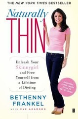 Naturally Thin: Unleash Your SkinnyGirl and Free- Frankel, 1416597980, paperback