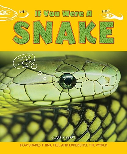 Snake (If You Were a) By Clare Hibbert