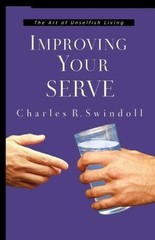 Improving Your Serve: The Art of U- Charles R Swindoll, 9780849945274, paperback