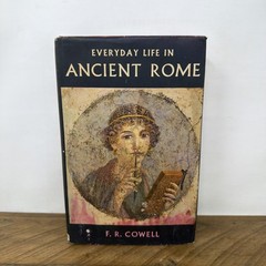 Everyday Life in Ancient Rome F.R. Cowell Vintage 1961 Hardcover Dust Jacket